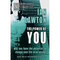 The Power of You: why you have the potential to change your life in an instant
