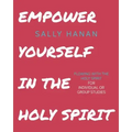 Empower Yourself: In the Holy Spirit