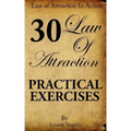 Law of Attraction - 30 Practical Exercises