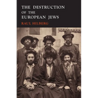The Destruction of the European Jews: 1961 First Edition Facsimile - Hardcover