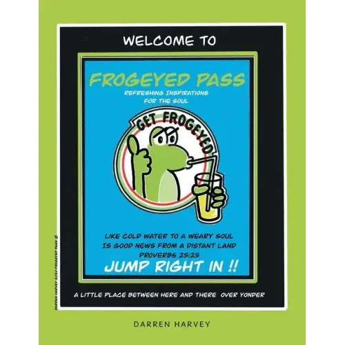 Frogeyed Pass: Refreshing Inspirations for the Soul