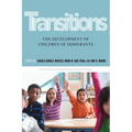Transitions: The Development of Children of Immigrants