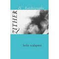 Zither & Autobiography