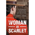 Woman In Scarlet: The groundbreaking true story of life as a woman in an elite, male-only police force