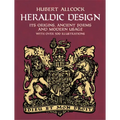 Heraldic Design: Its Origins, Ancient Forms and Modern Usage