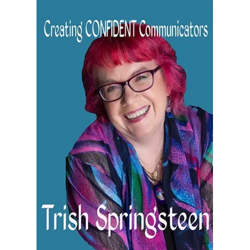 Creating Confident Communicators