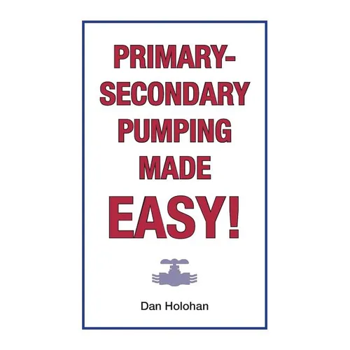 Primary-Secondary Pumping Made Easy!