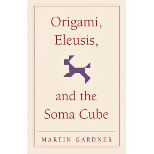 Origami, Eleusis, and the Soma Cube