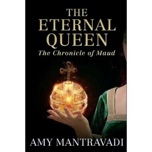 The Eternal Queen: The Chronicle of Maud - Volume III