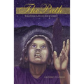 The Path: the Inner Life of Jesus Christ