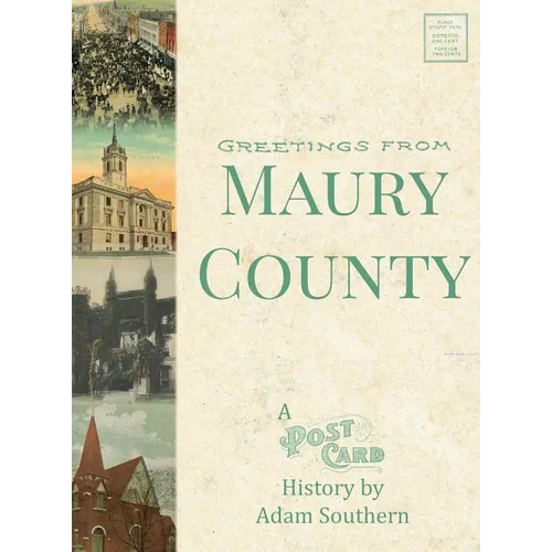 Greetings from Maury County: A Postcard History