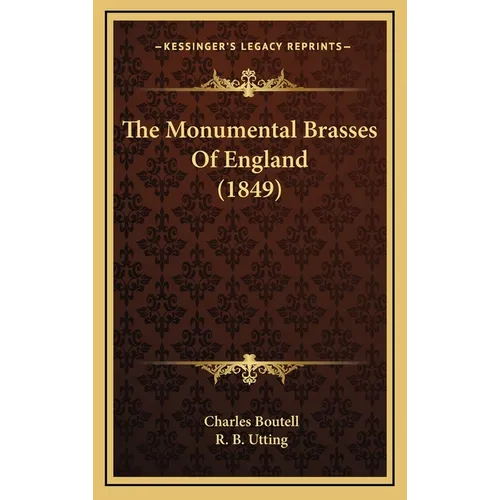 The Monumental Brasses Of England (1849)