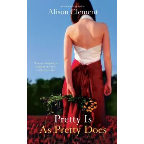 Pretty Is as Pretty Does