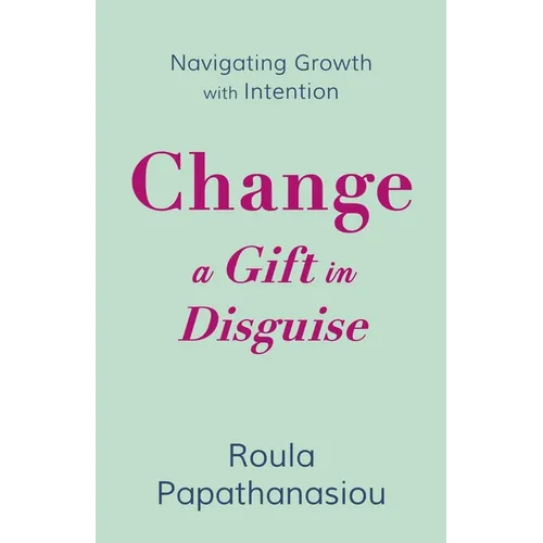Change-A Gift in Disguise