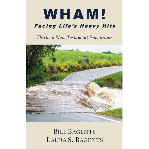 WHAM! Facing Life's Heavy Hits