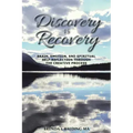 Discovery Is Recovery: Brain, Emotion, and Spiritual Self-Reflection Through the Creative Process