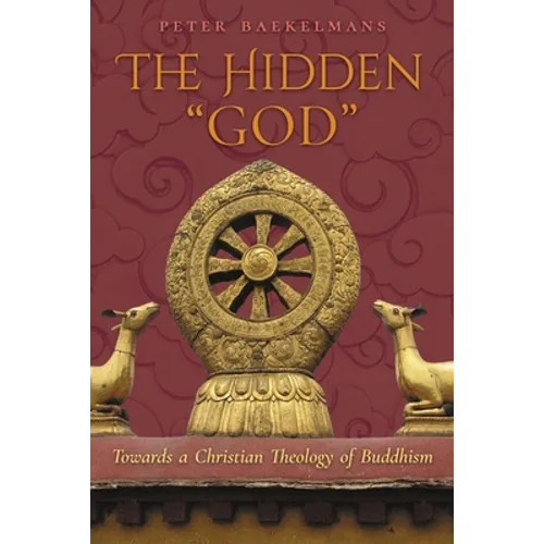 The Hidden "God": Towards a Christian Theology of Buddhism