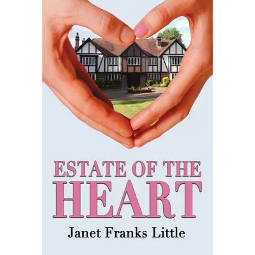 Estate of the Heart