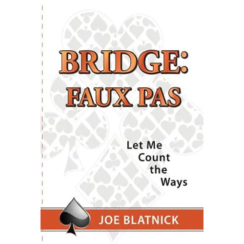 Bridge: Faux Pas: Let Me Count the Ways