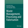 Waste Management, Processing and Valorisation