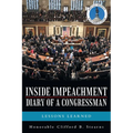 Inside Impeachment-Diary of a Congressman: Lessons Learned