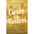 Curve Into Forever