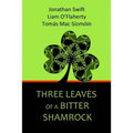 Three Leaves of a Bitter Shamrock