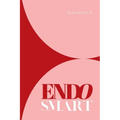 Endo Smart: A Guide to Understanding and Managing Your Health