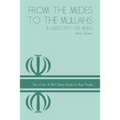From the Medes to the Mullahs: A History of Iran