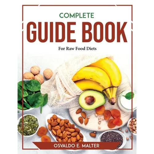 Complete Guide book For Raw Food Diets