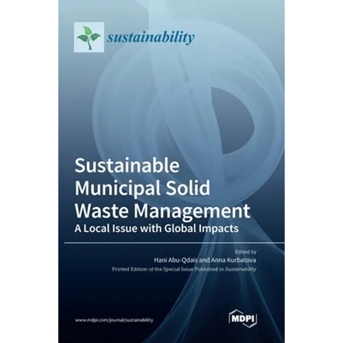 Sustainable Municipal Solid Waste Management: A Local Issue with Global Impacts
