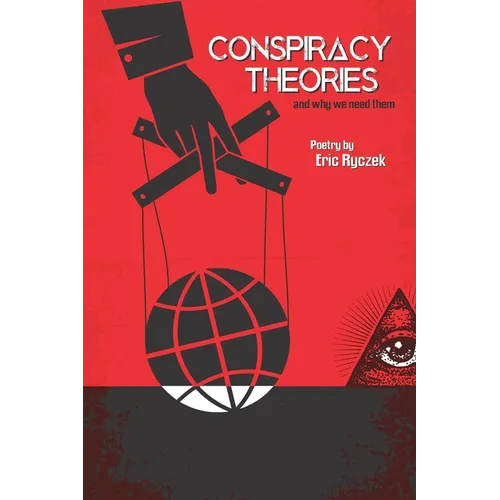Conspiracy Theories and Why We Need Them