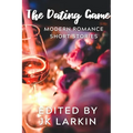 The Dating Game-Modern Romance Short Stories