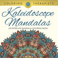Kaleidoscope Mandalas: An Intricate Mandala Coloring Book