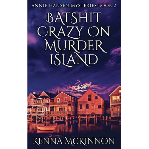 Batshit Crazy On Murder Island
