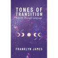 Tones of Transition