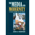 The Media and Modernity: A Social Theory of the Media
