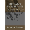 Distant Ramblings: (Poems of life)
