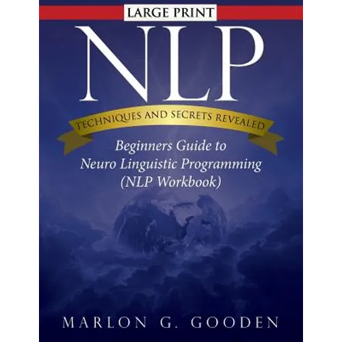 Nlp Techniques and Secrets Revealed