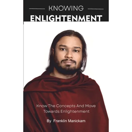 Knowing Enlightenment: Know and move towards Enlightenment