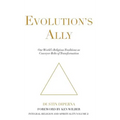 Evolution's Ally: Our World's Religious Traditions as Conveyor Belts of Transformation