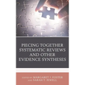 Piecing Together Systematic Reviews and Other Evidence Syntheses