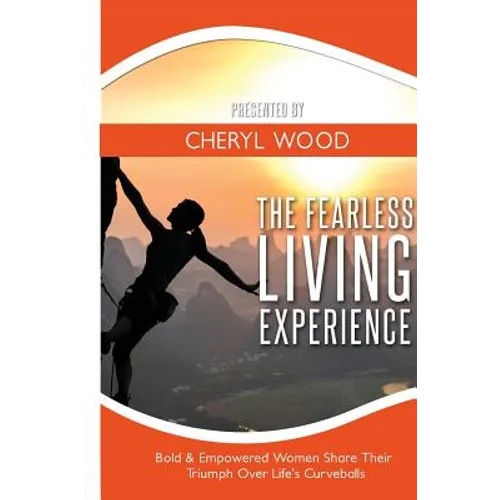 The Fearless Living Experience