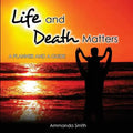 Life and Death Matters