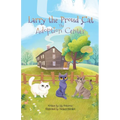 Larry the Proud Cat: The Adoption Center