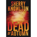 Dead of Autumn: An Alexa Williams Novel
