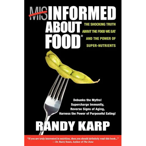 Misinformed About Food