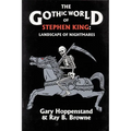 Gothic World of Stephen King: Landscape of Nightmares