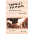 Homicide Survivors: Misunderstood Grievers
