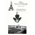 From Paris to Pittsburgh: My Life in Dance